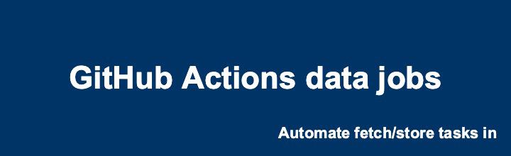 GitHub Actions data jobs | Code Fry Dev