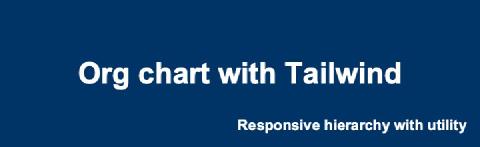 Org chart with Tailwind | Code Fry Dev